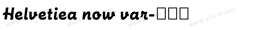 Helvetiea now var字体转换